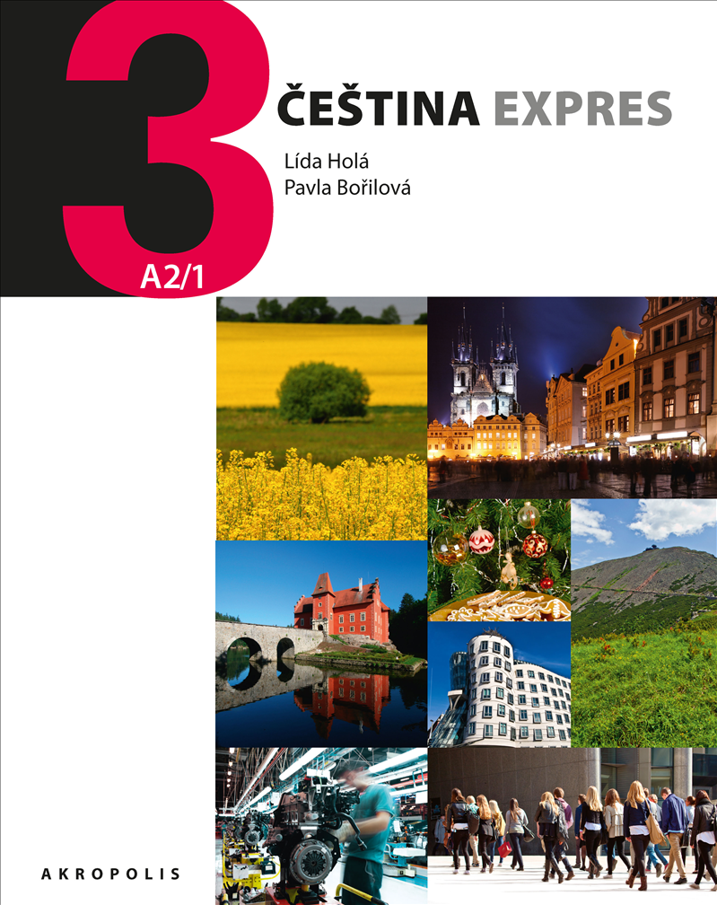 ČEŠTINA EXPRES 3 (ÚROVEŇ A2/1) / UKRAJINSKÁ VERZE