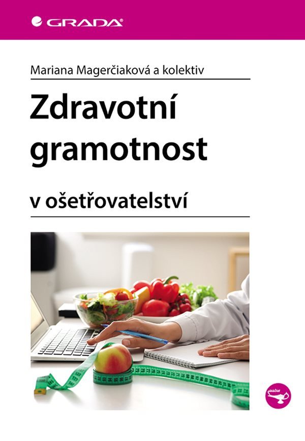 ZDRAVOTNÍ GRAMOTNOST V OŠETŘOVATELSTVÍ