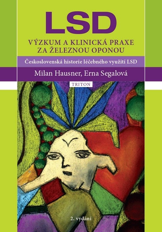 Obálka knihy LSD - VÝZKUM A KLINICKÁ PRAXE ZA ŽELEZNOU OPONOU od autora Hausner Milan