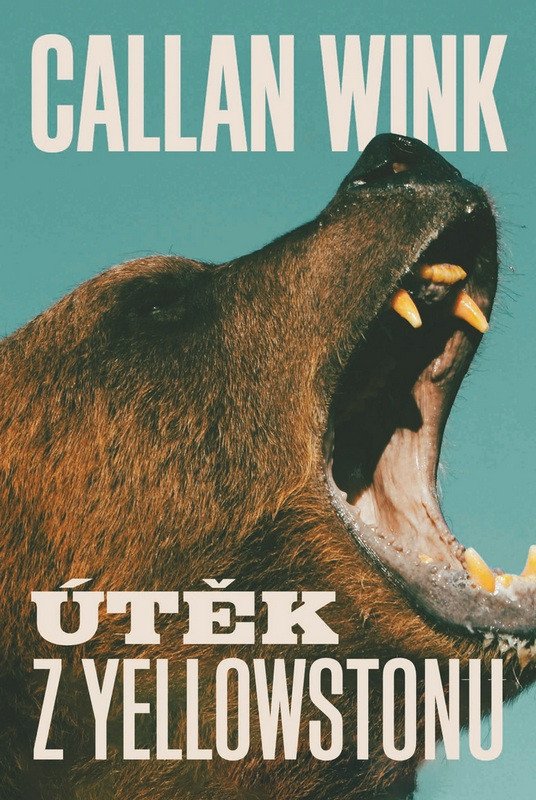 Obálka knihy ÚTĚK Z YELLOWSTONU od autora Wink Callan
