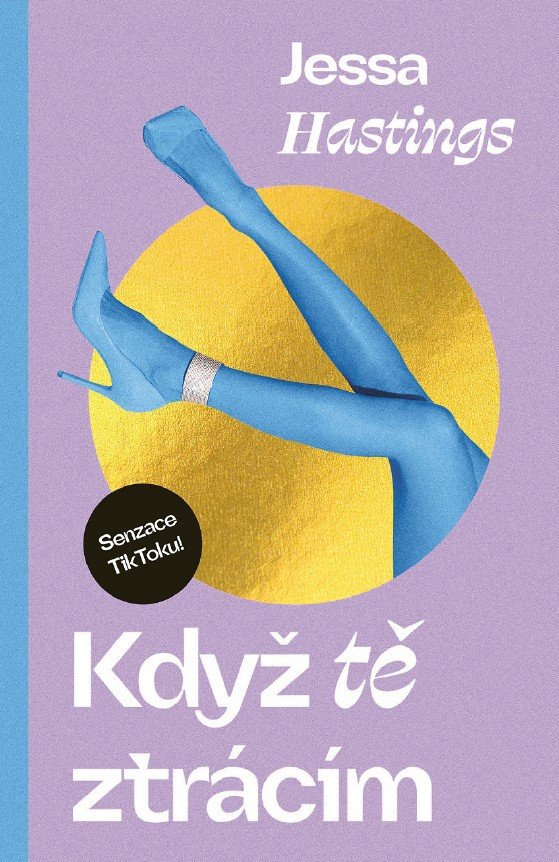 Obálka knihy KDYŽ TĚ ZTRÁCÍM (SVĚT PODLE MAGNOLIE 2) od autora Hastings Jessa