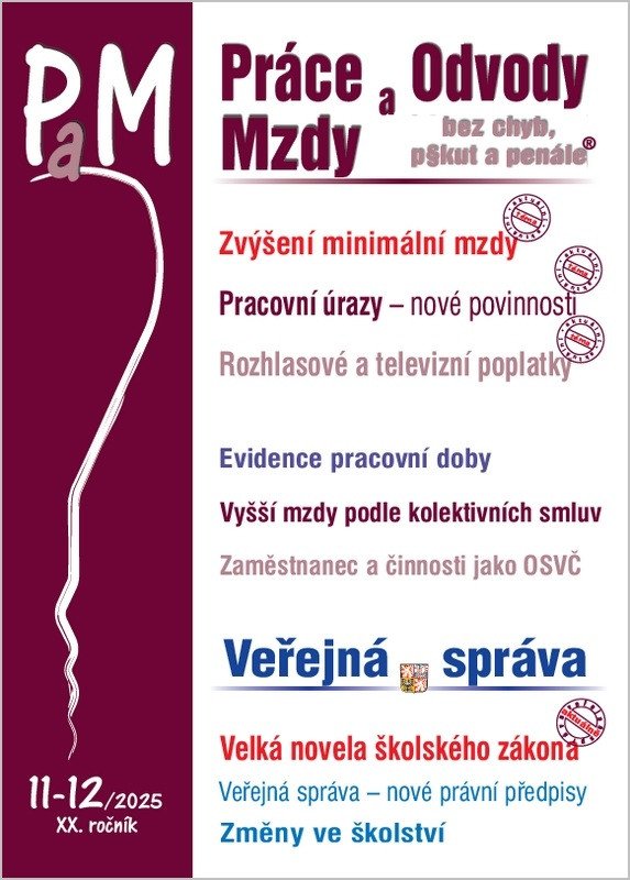 PAM 11-12/2025 ZVÝŠENÍ MINIMÁLNÍ MZDY. PRACOVNÍ ÚRAZY. ROZHL