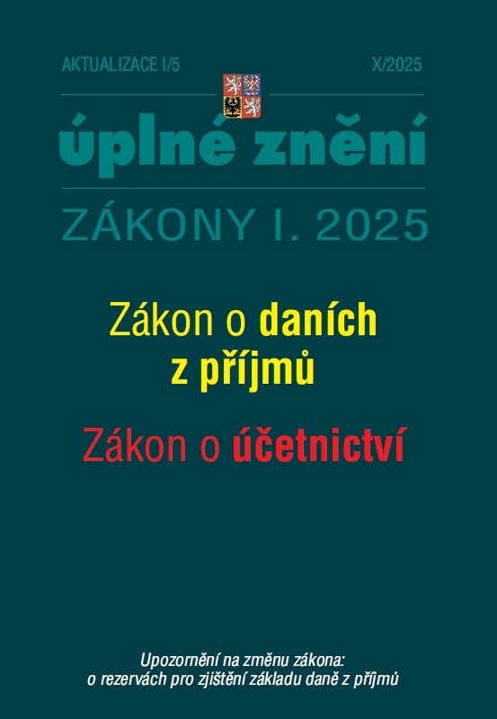 AKTUALIZACE I/5 ÚPLNÉ ZNĚNÍ ZÁKONY I.2025 O DANÍCH Z PŘÍJMU