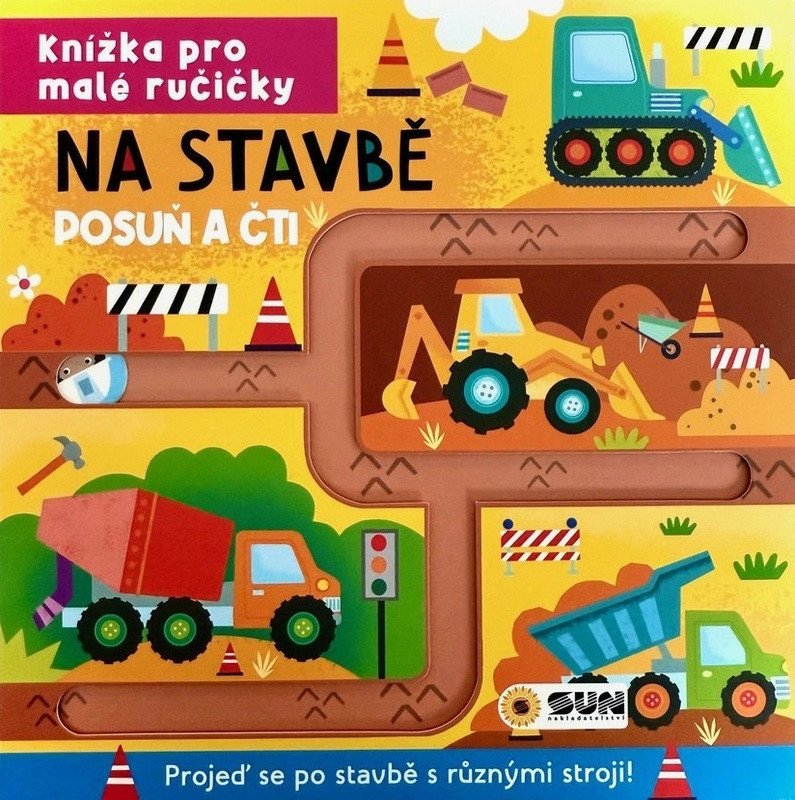KNÍŽKA PRO MALÉ RUČIČKY - NA STAVBĚ