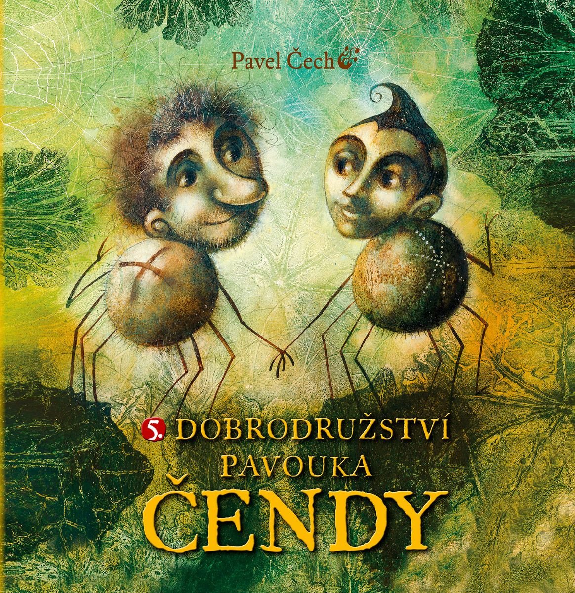 5. DOBRODRUŽSTVÍ PAVOUKA ČENDY