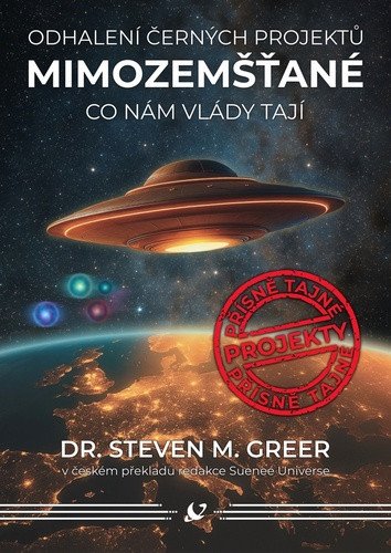 Obálka knihy MIMOZEMŠŤANÉ - ODHALENÍ ČERNÝCH PROJEKTŮ od autora Greer Steven M.
