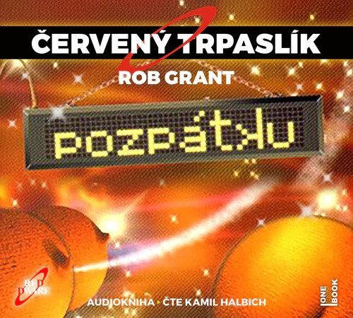 ČERVENÝ TRPASLÍK 4: POZPÁTKU - CDMP3