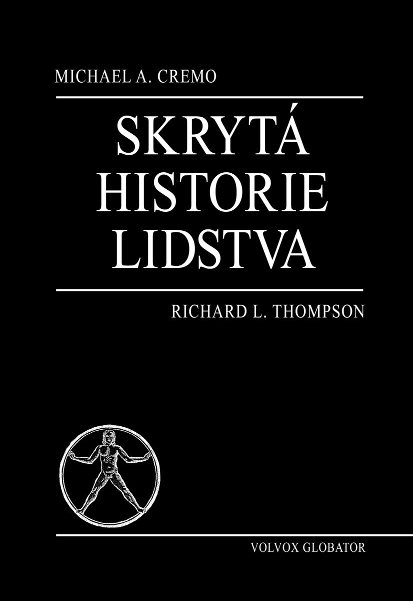 Obálka knihy SKRYTÁ HISTORIE LIDSTVA od autora Cremo Michael A.,  Thompson Richard L.