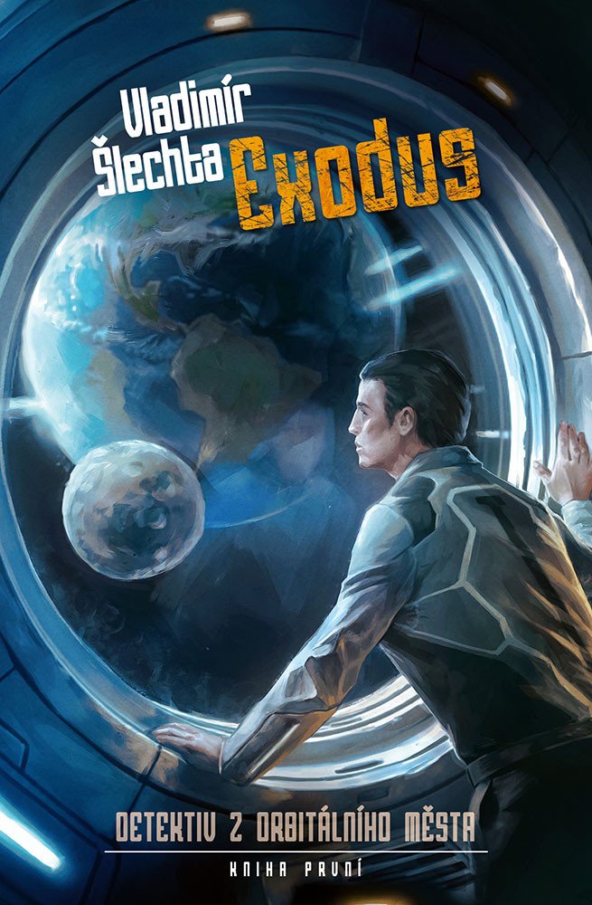Obálka knihy EXODUS - DETEKTIV Z ORBITÁLNÍHO MĚSTA 1 od autora Šlechta Vladimír
