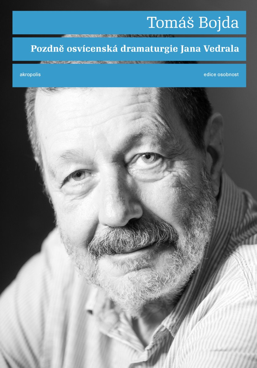 POZDNĚ OSVÍCENSKÁ DRAMATURGIE JANA VEDRA