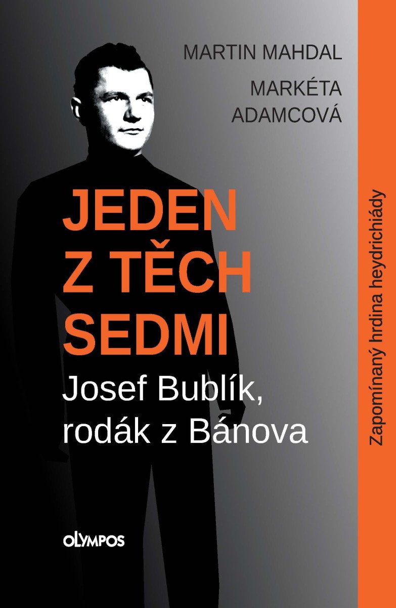 JEDEN Z TĚCH SEDMI. JOSEF BUBLÍK, RODÁK Z BÁNOVA
