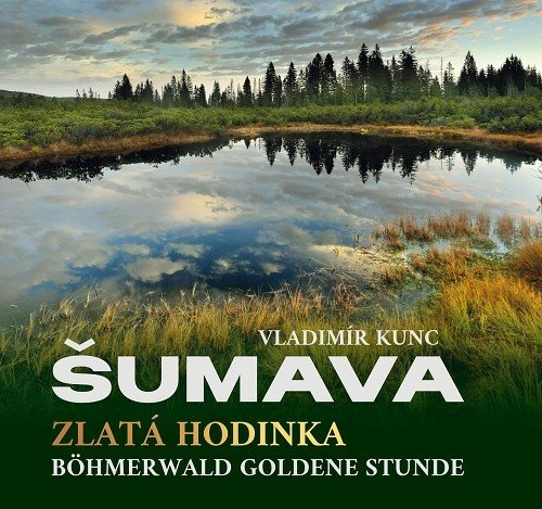 ŠUMAVA - ZLATÁ HODINKA / BÖHMERWALD GOLD
