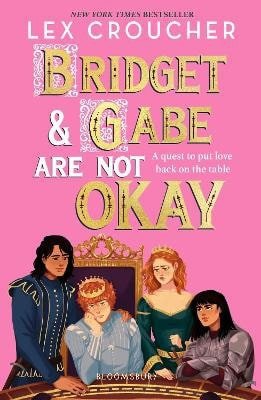 BRIDGET AND GABE ARE NOT OKAY