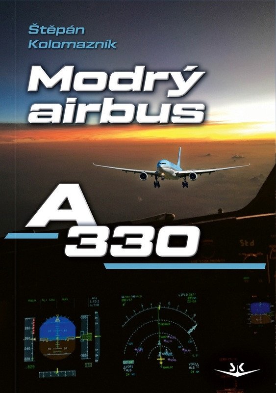 Obálka knihy MODRÝ AIRBUS A330 od autora Kolomazník Štěpán
