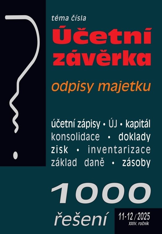 1000 ŘEŠENÍ 11-12/2025 ÚČETNÍ UZÁVĚRKA