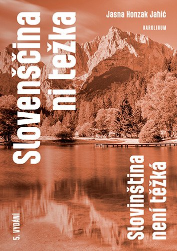 Obálka knihy SLOVENŠČINA NI TEŽKA / SLOVINŠTINA NENÍ TĚŽKÁ od autora Jahic, Jansa Honzak