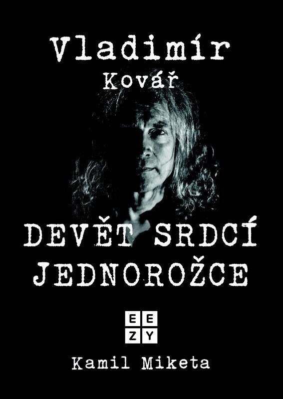 VLADIMÍR KOVÁŘ DEVĚT SRDCÍ JEDNOROŽCE
