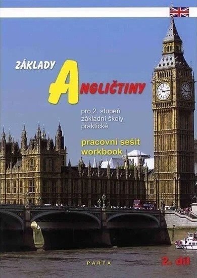 Obálka knihy ZÁKLADY ANGLIČTINY PRO 2.STUPEŇ ZŠ PS 2. DÍL od autora Valenta Milan
