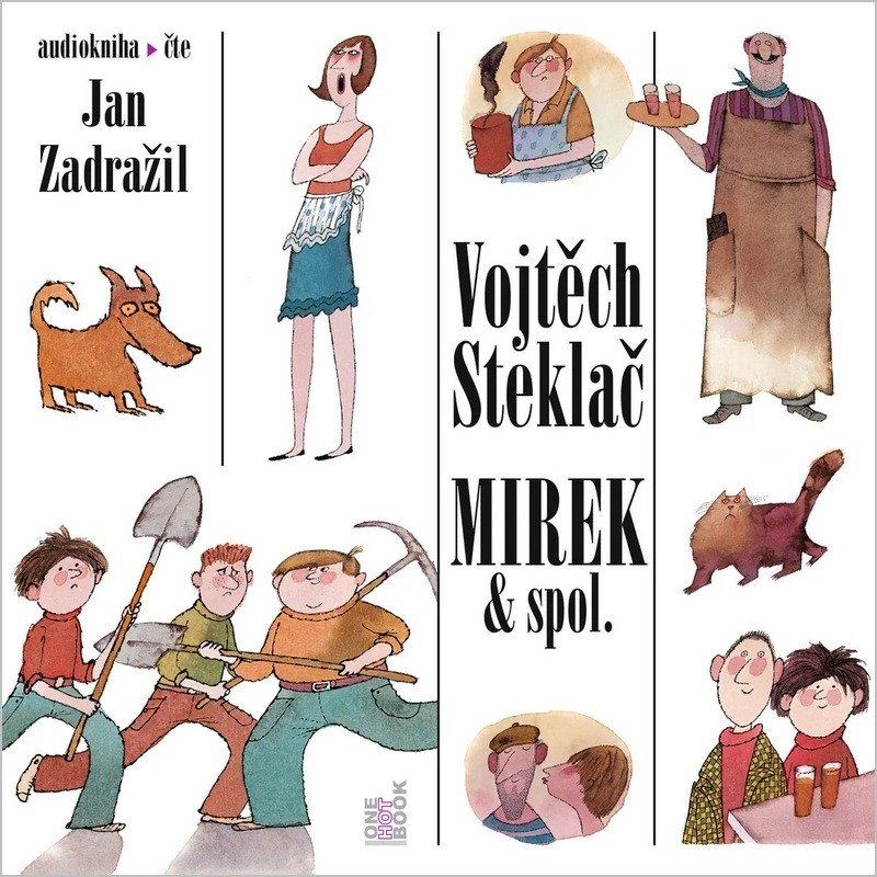 Obálka knihy MIREK & SPOL. CD (AUDIOKNIHA) od autora Steklač Vojtěch