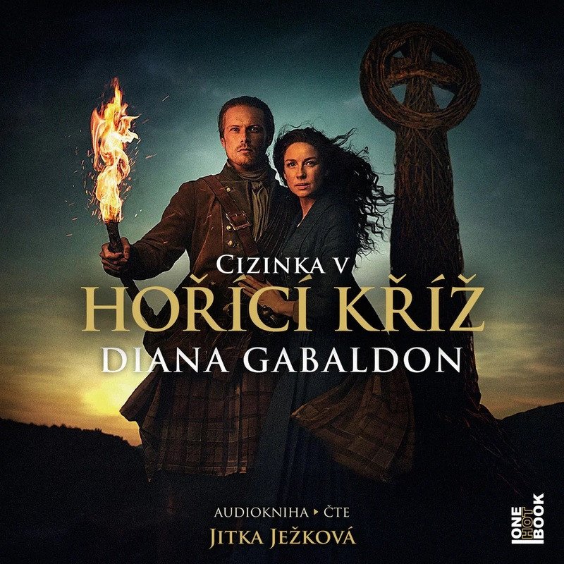 Obálka knihy HOŘÍCÍ KŘÍŽ CD (AUDIOKNIHA) od autora Gabaldon Diana
