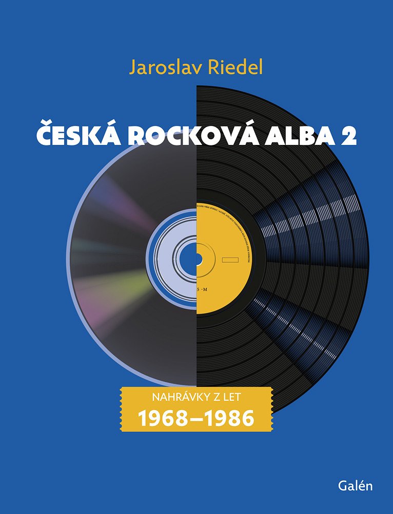 Obálka knihy ČESKÁ ROCKOVÁ ALBA 2 (NAHRÁVKY Z LET 1968-1986) od autora Riedel Jaroslav
