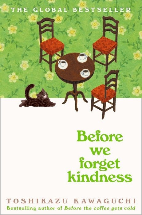 BEFORE WE FORGET KINDNESS