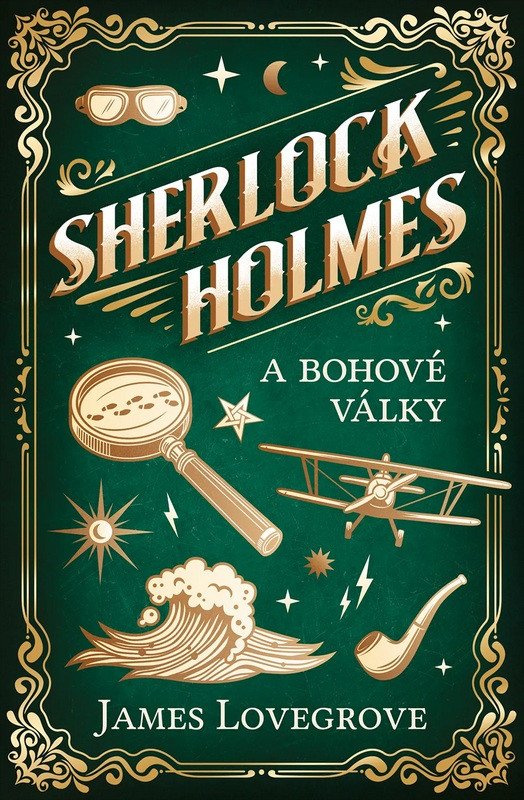 SHERLOCK HOLMES A BOHOVÉ VÁLKY