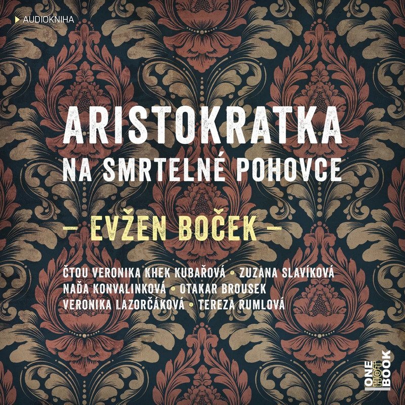 Obálka knihy ARISTOKRATKA NA SMRTELNÉ POHOVCE CD (AUDIOKNIHA) od autora Boček Evžen