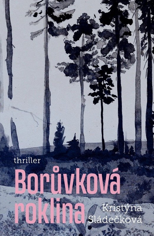 Obálka knihy BORŮVKOVÁ ROKLINA od autora Sládečková Kristýna