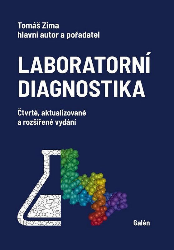 LABORATORNÍ DIAGNOSTIKA [4. AKTUALIZOVANÉA ROZŠÍŘENÉ VYDÁNÍ]