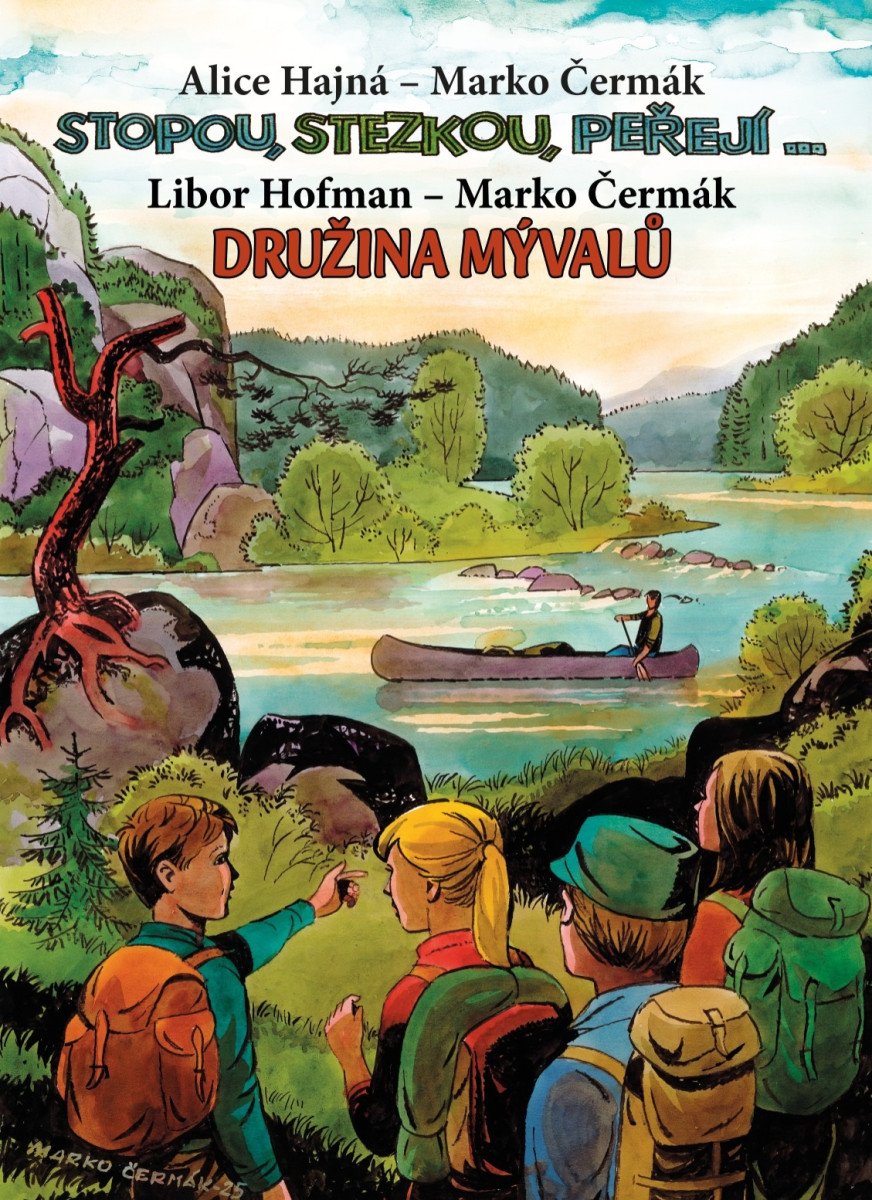 STOPOU, STEZKOU PEŘEJÍ - DRUŽINA MÝVALŮ