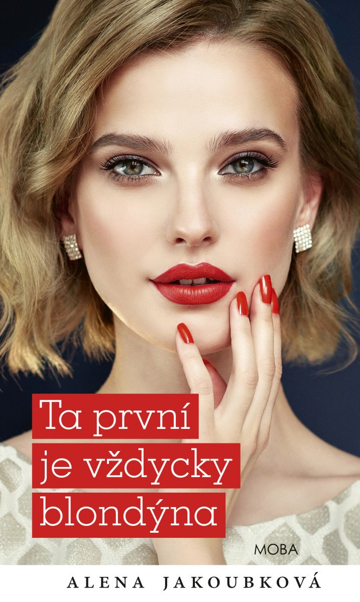 TA PRVNÍ JE VŽDYCKY BLONDÝNA