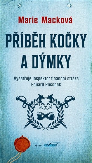 PŘÍBĚH KOČKY A DÝMKY