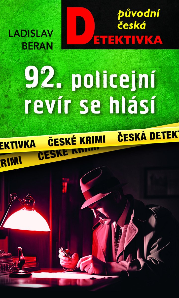 92. POLICEJNÍ REVÍR SE HLÁSÍ