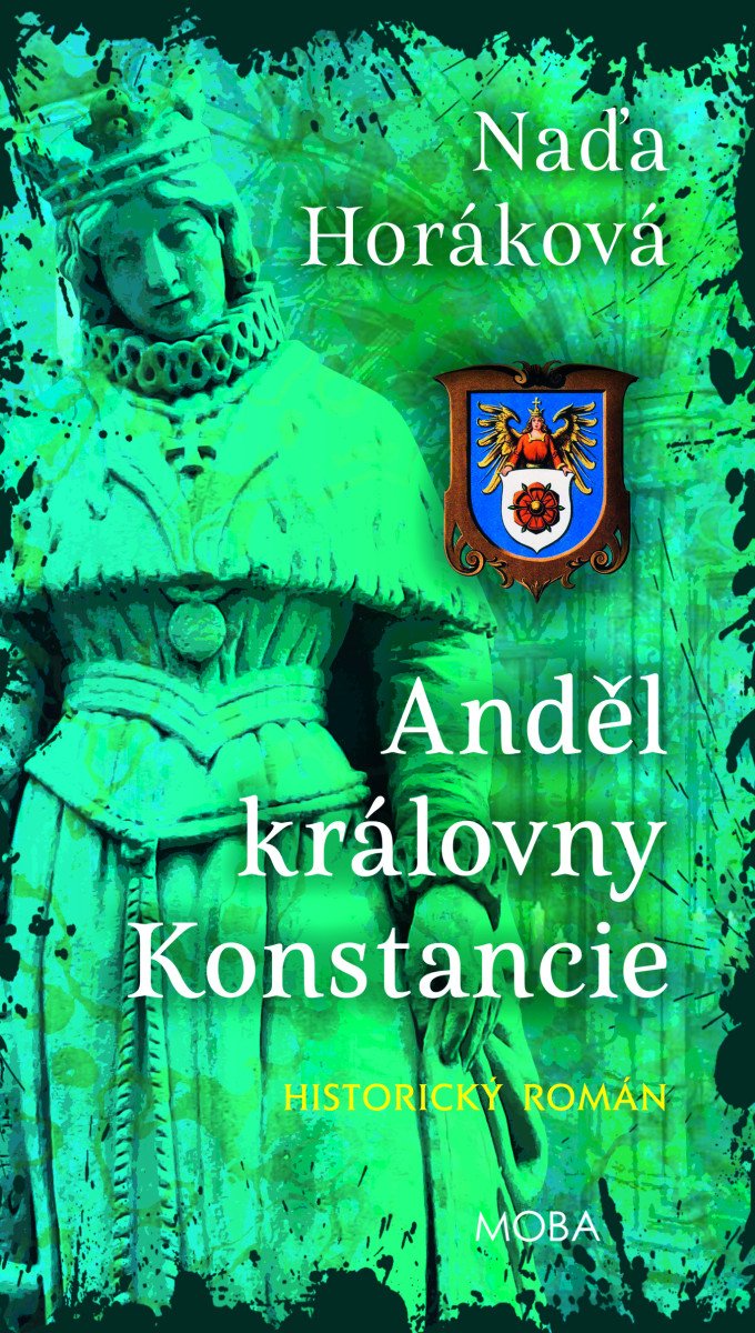 Obálka knihy ANDĚL KRÁLOVNY KONSTANCIE od autora Horáková Naďa