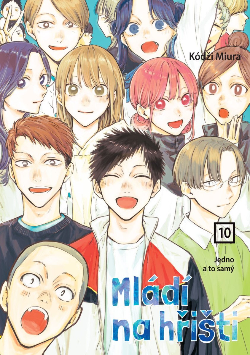 MLÁDÍ NA HŘIŠTI 10 JEDNO A TO SAMÝ