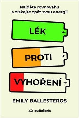 Obálka knihy LÉK PROTI VYHOŘENÍ od autora Emily Ballesteros