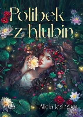Obálka knihy POLIBEK Z HLUBIN od autora Jasinska Alicia