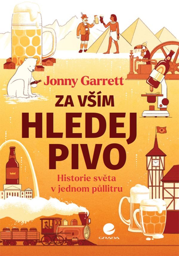 Obálka knihy ZA VŠÍM HLEDEJ PIVO od autora Garrett Jonny