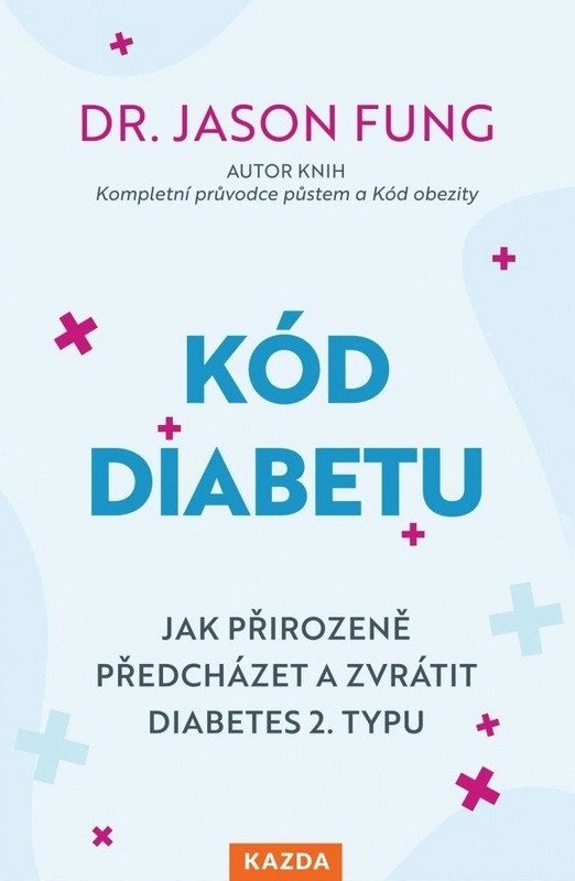 KÓD DIABETU - JAK PŘIROZENĚ PŘEDCHÁZET A