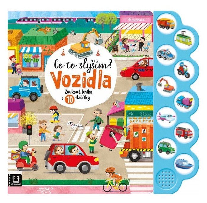 CO TO SLYŠÍM? VOZIDLA ZVUKOVÁ KNÍŽKA