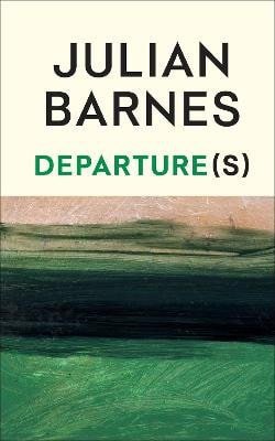 Obálka knihy DEPARTURE(S) od autora Barnes Julian