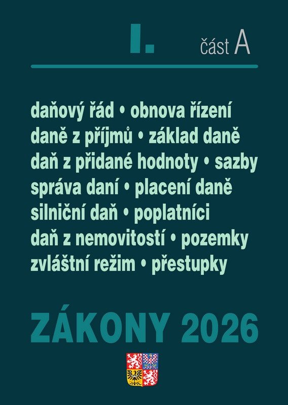 ZÁKONY I/A. DAŇOVÝ ŘÁD. OBNOVA ŘÍZENÍ. DANĚ Z PŘÍJMŮ. ZÁKLAD