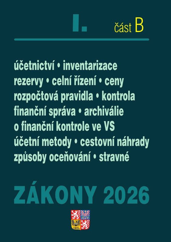 ZÁKONY 2026 I/B. ÚČETNICTVÍ. INVENTARIZACE. REZERVY. CELNÍ Ř