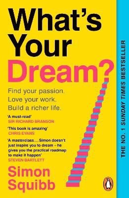 WHAT'S YOUR DREAM?