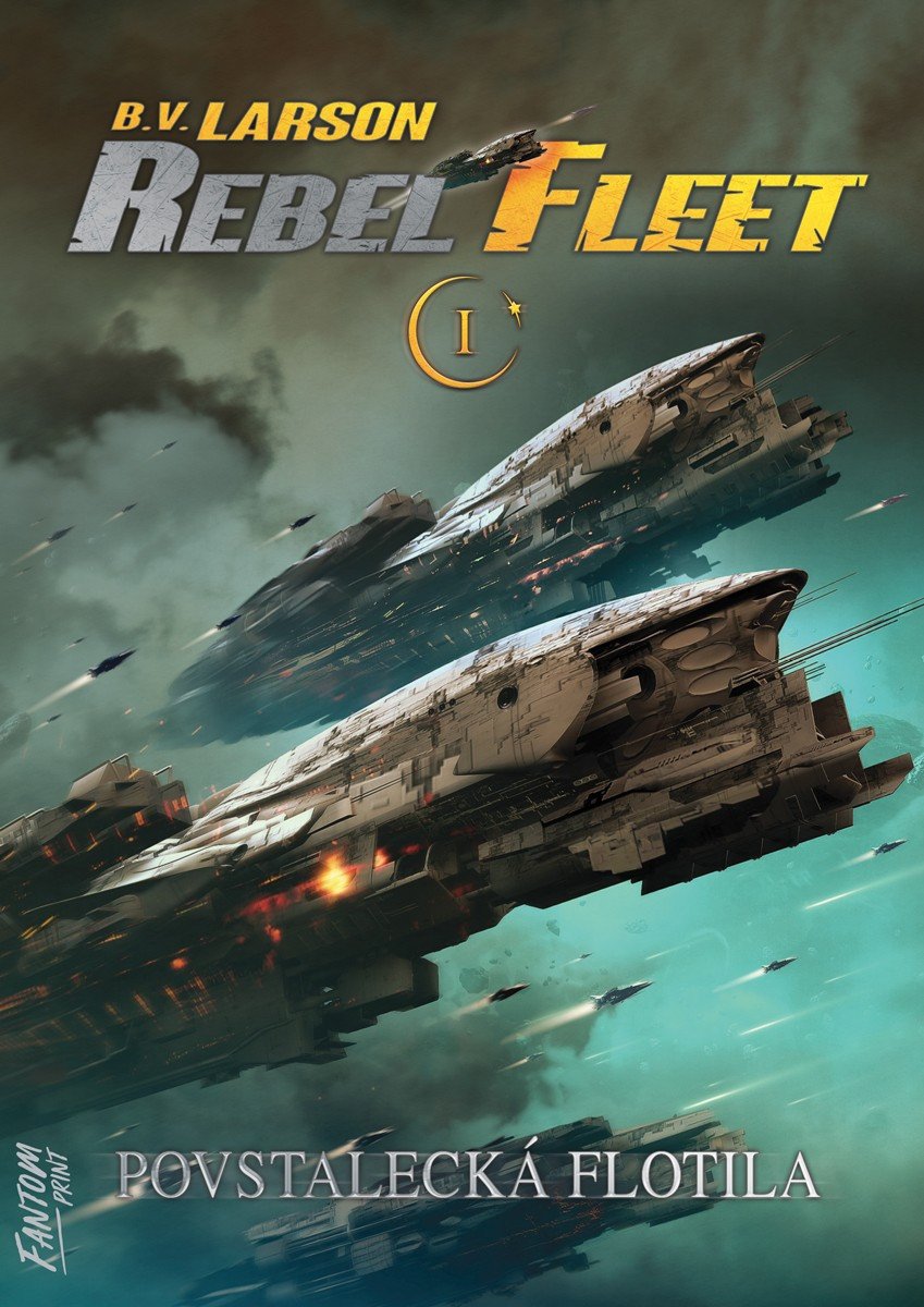 Obálka knihy REBEL FLEET 1 - POVSTALECKÁ FLOTILA od autora Larson B. V.
