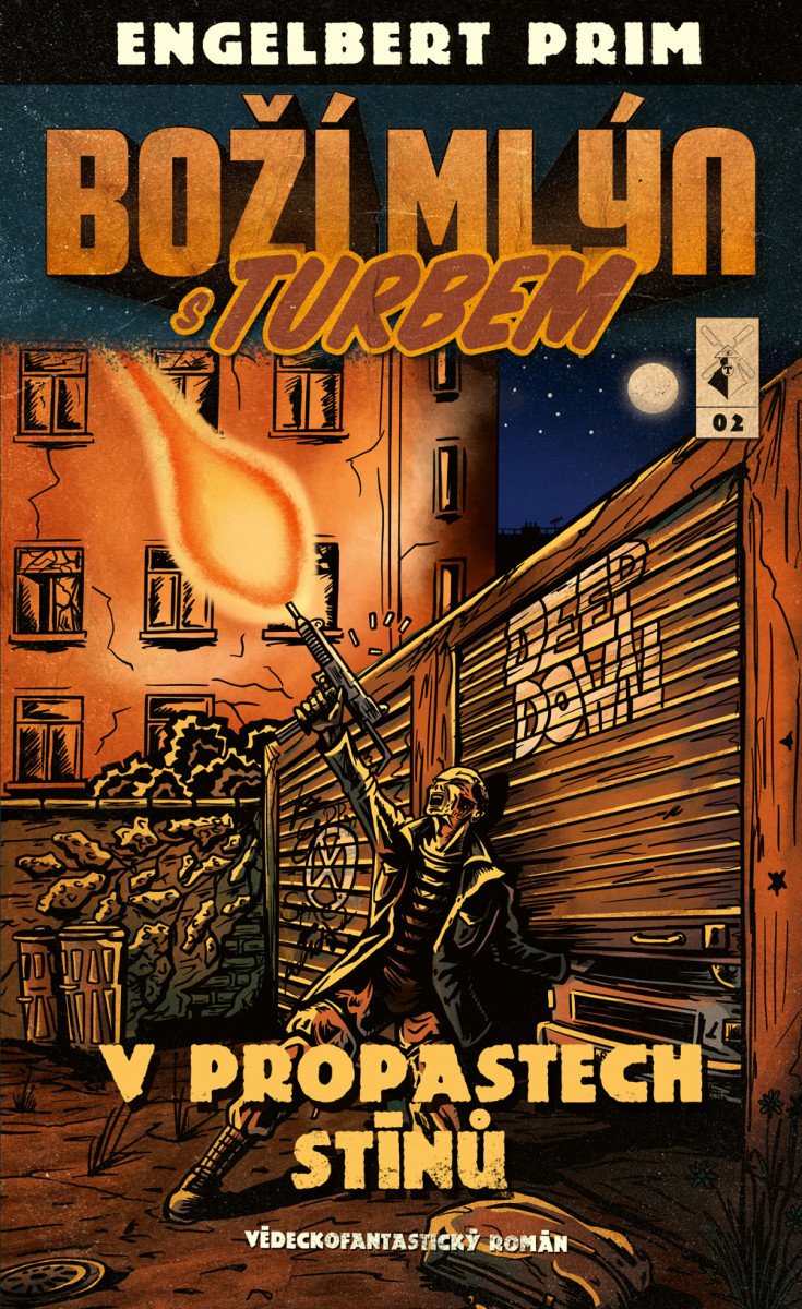 BOŽÍ MLÝN S TURBEM 2 V PROPASTECH STÍNŮ