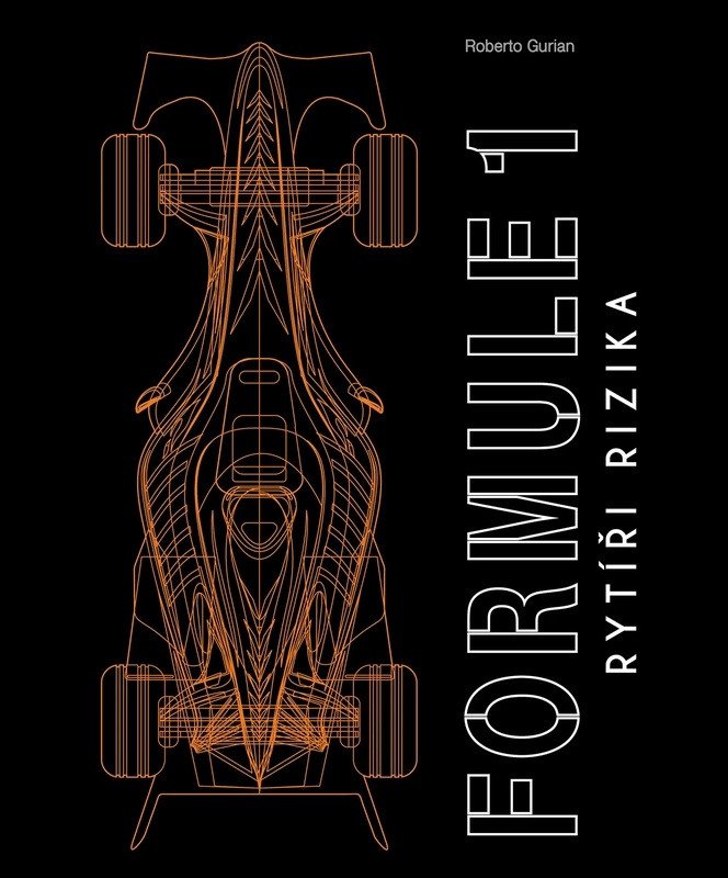 Obálka knihy FORMULE 1 - RYTÍŘI RIZIKA od autora Gurian Roberto