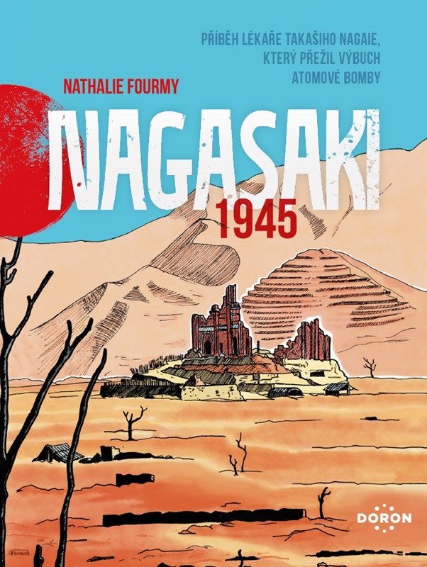 NAGASAKI 1945. PŘÍBĚH LÉKAŘE TAKAŠIHO NAGAIE