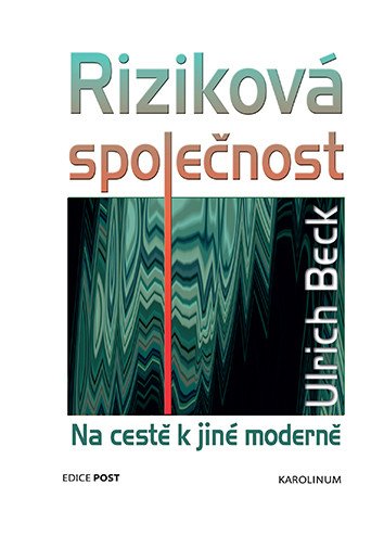 Obálka knihy RIZIKOVÁ SPOLEČNOST od autora Beck Ulrich